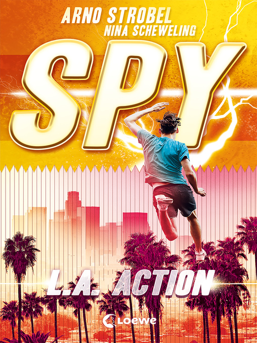 Title details for SPY (Band 4)--L.A. Action by Arno Strobel - Available